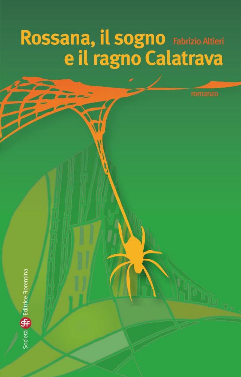 Rossana,il sogno e il ragno Calatrava