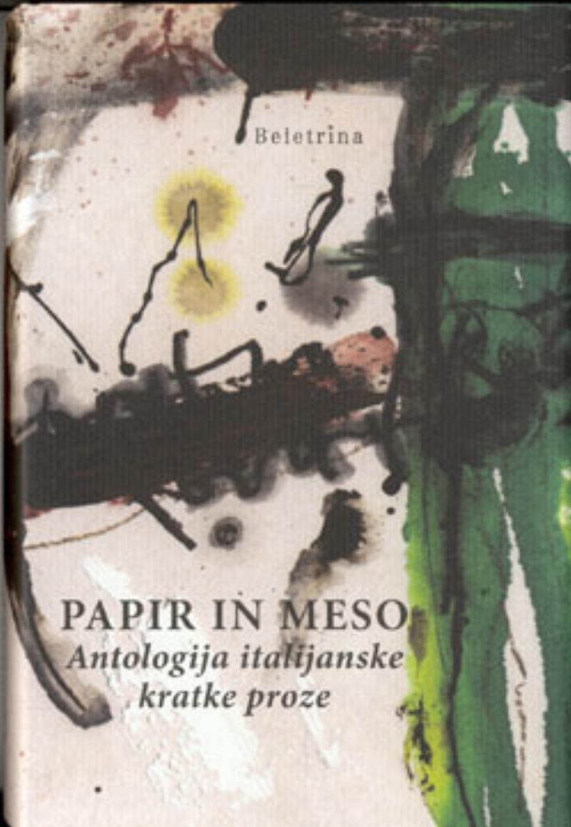 Papir in meso antologija italijanske kratke proze<BR>(Carta e carne – antologia della prosa breve italiana)