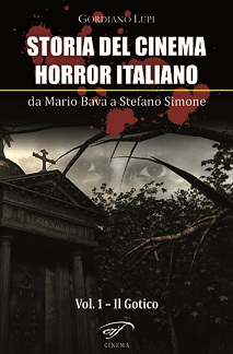 Storia del cinema horror italiano (Volume I - Il gotico)